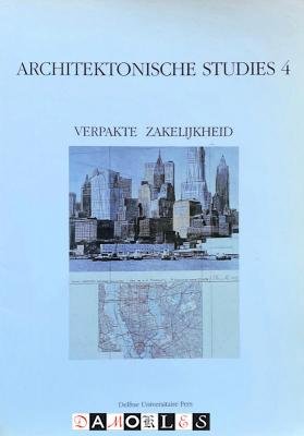 L. van Duin, H.F. de Jong, J. de Jong, A.H.M.T. Vos, W.W.L.M. Wilms Floet - Architektonische Studies 4: Verpakte zakelijkheid