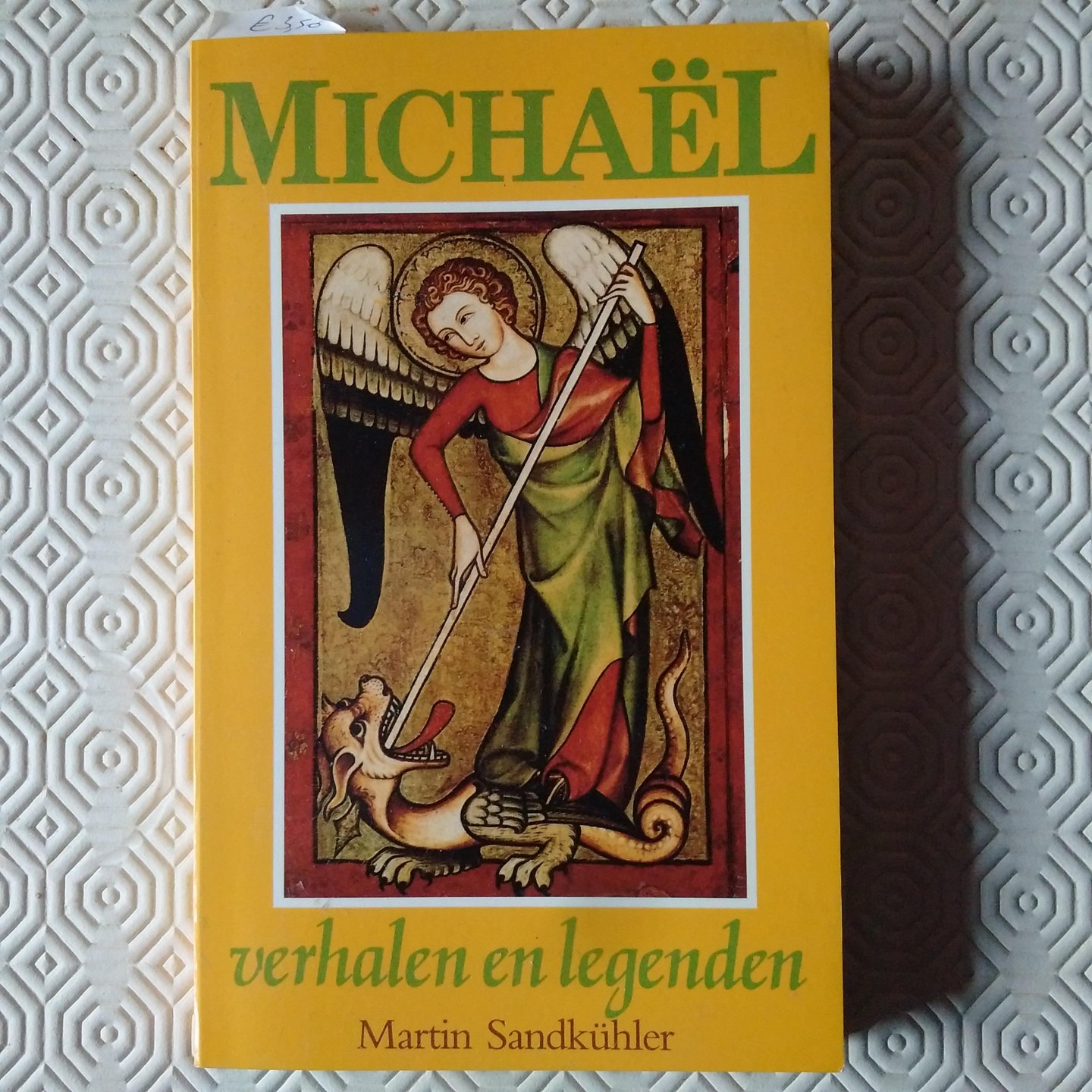 Sandkühler, Martin - Michaël, verhalen en legenden