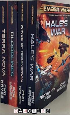 Richard Fox, Josh Hayes - Terra Nova Chronicles. 1: Terra Nova, 2: Bloodlines, 3: Wings of Redemption, 4: Hale's War
