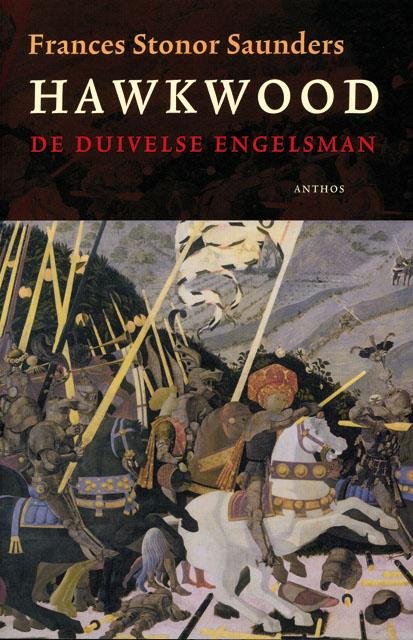Saunders, F. Stonor - Hawkwood  de duivelse Engelsman