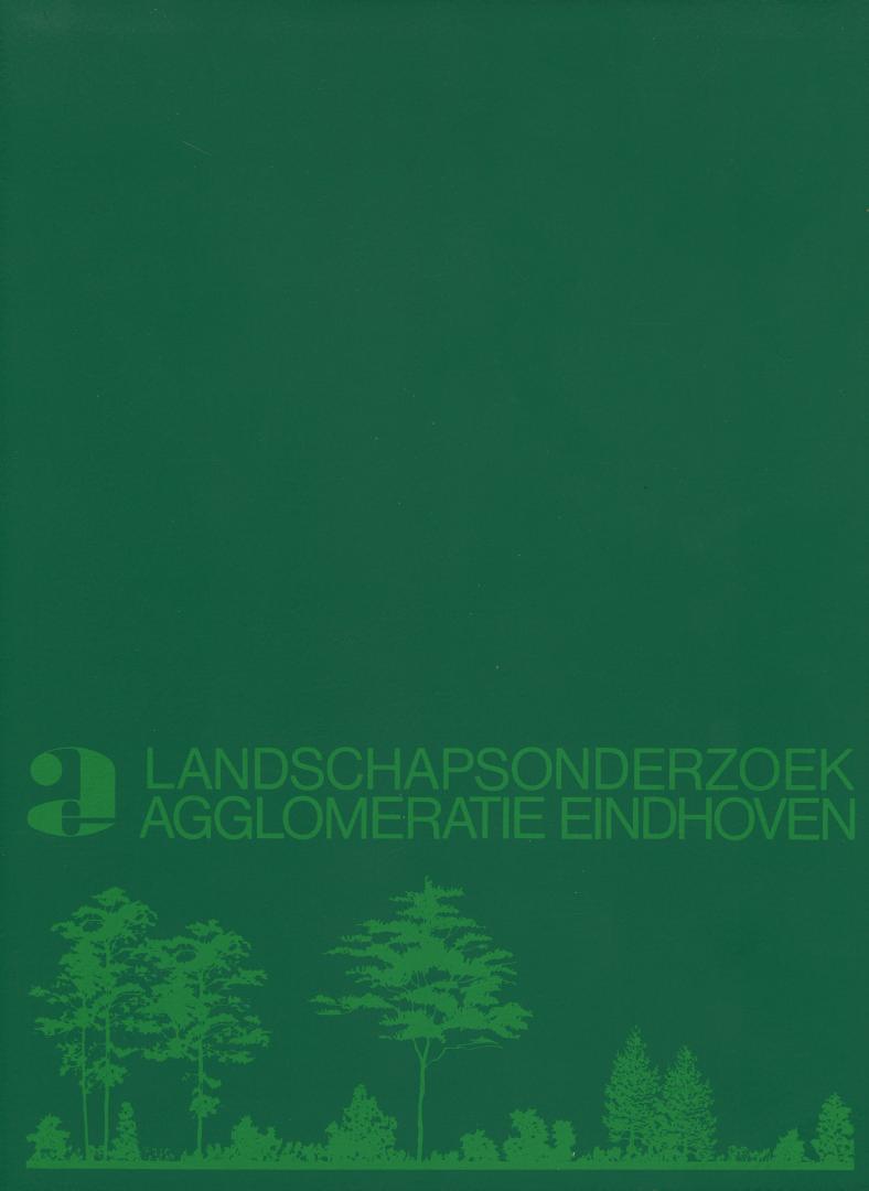 Werkgroep Natuurbehoud en milieubeheer Eindhoven en omstreken & Koninklijke Nederlandse Natuurhistorische Vereniging - Landschapsonderzoek Agglomeratie Eindhoven