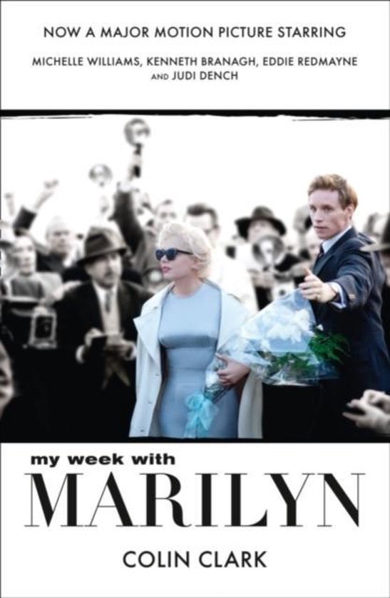 Clark, Colin - My Week With Marilyn