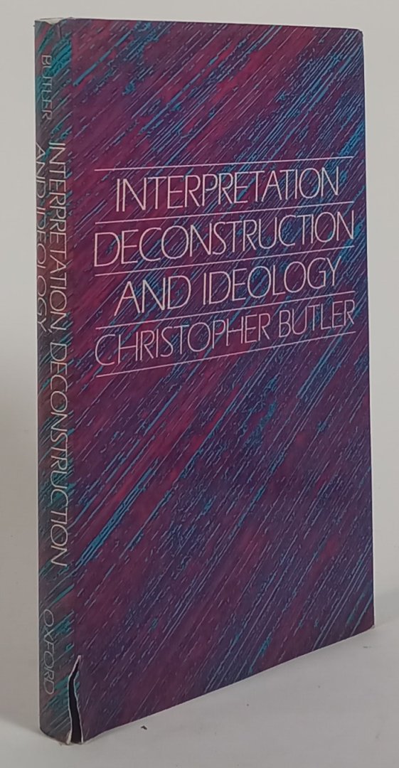 BUTLER, C. - Interpretation, deconstruction, and ideology. An introduction to some current issues in literary theory.