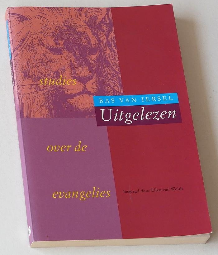 Iersel, Bas van - Uitgelezen. Studies over de evangelies