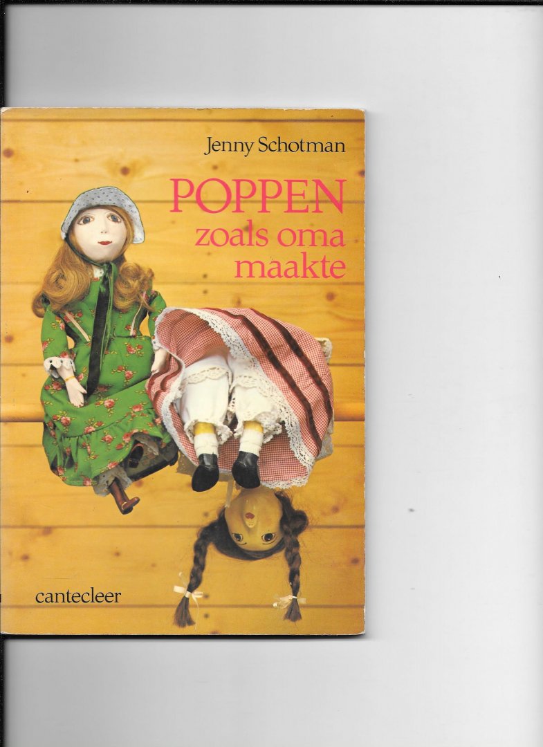 Schotman, Jenny - Poppen zoals oma maakte / druk 1