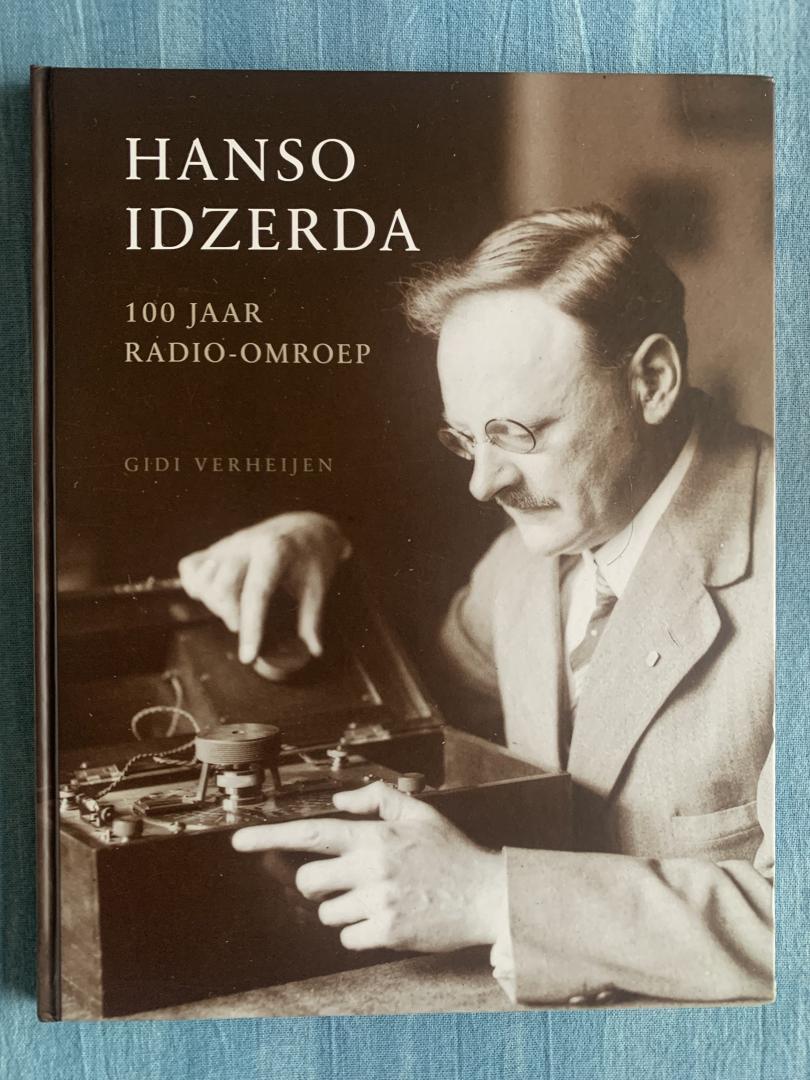 Verheijen, Gidi - Hanso Idzerda. 100 jaar radio-omroep.
