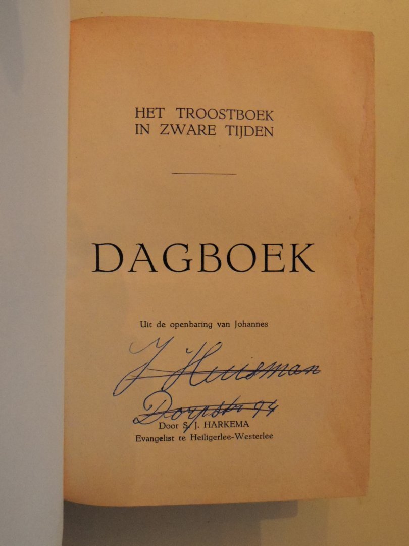 Harkema S. J. - G.W.V. - G.W. Tamminga Visser - Het Troostboek in zware tijden -Troostboek voor de tijd die komt - bijbels dagboek over Openbaring - Openbaring aan Johannes