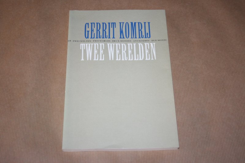 Gerrit Komrij - Twee werelden