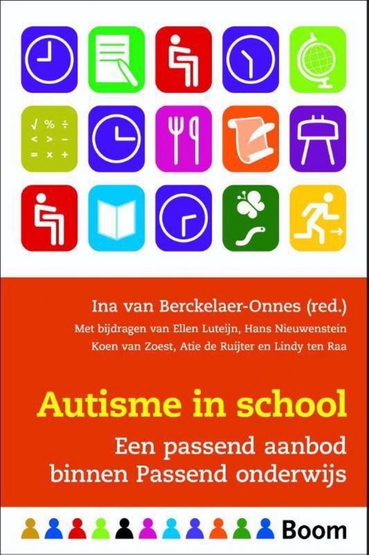 Berckelaer-Onnes, Ina van - Autisme op school / een passend aanbod binnen passend onderwijs