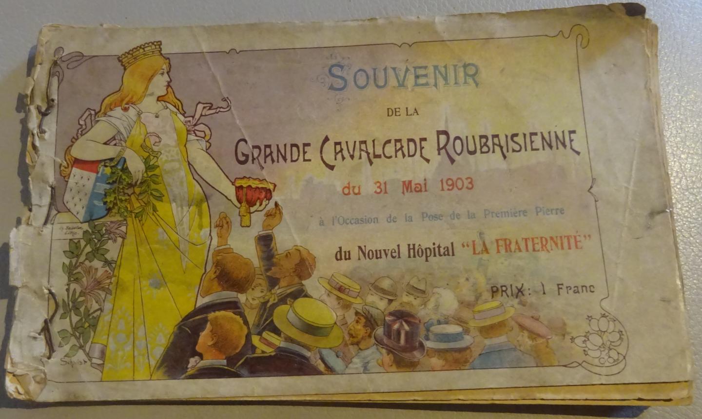 Médiathèque de Roubaix - Souvenir de la grande cavalcade Roubaisienne du 31 mai 1903 a l'occation la pose de la première pierre du nouvel hôpital "La Fraternité".