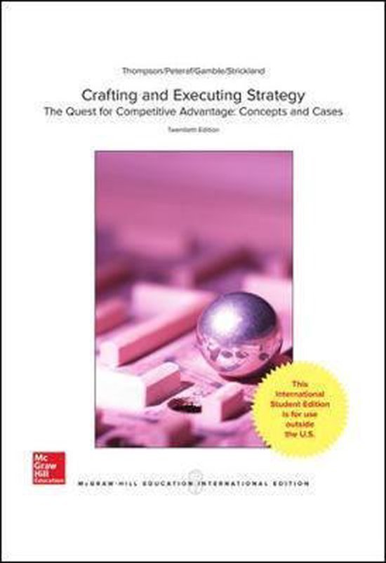 Arthur A., Jr. Thompson, Margaret A. Peteraf, John E. Gamble, III A. J. Strickland - Crafting & Executing Strategy