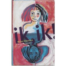 Oldenhave, Mirjam - Ik, ik!