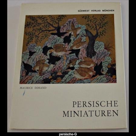Maurice Dimand - Persische Miniaturen