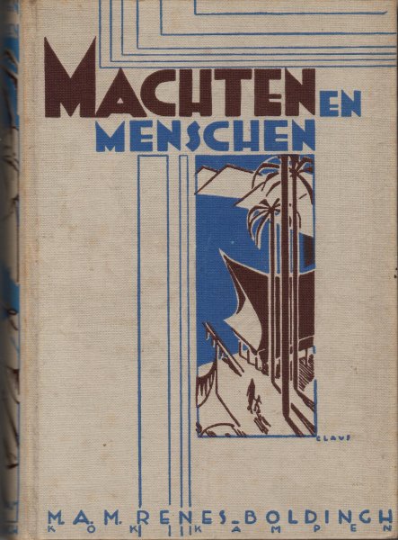 Renes-Boldingh, M.A.M. - Machten en Menschen
