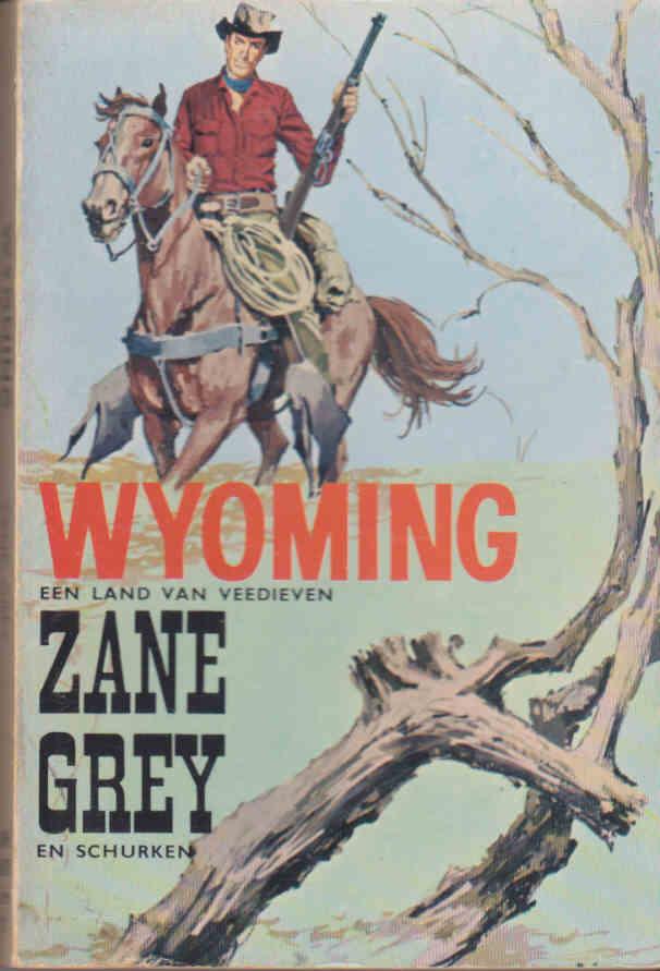 Grey, Zane - 10: Wyoming