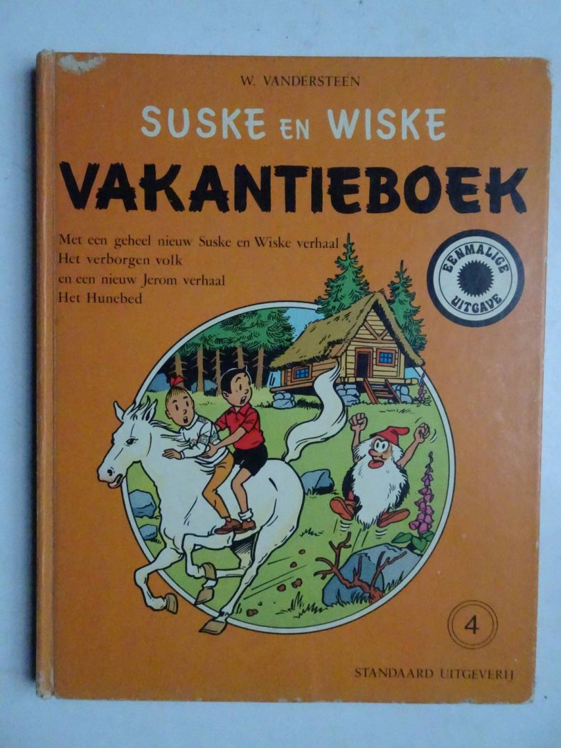 Vandersteen, W.. - Suske en Wiske Vakantieboek 4. Suske en Wiske "Het verborgen volk", Jerom "Het Hunebed", Raadsels en Spelletjes.