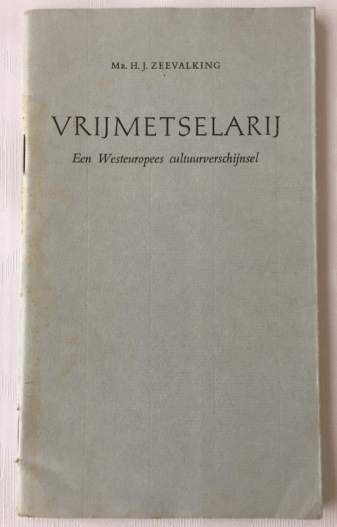 Zeevalking, H.J., - Vrijmetselarij. Een Westeuropees cultuurverschijnsel