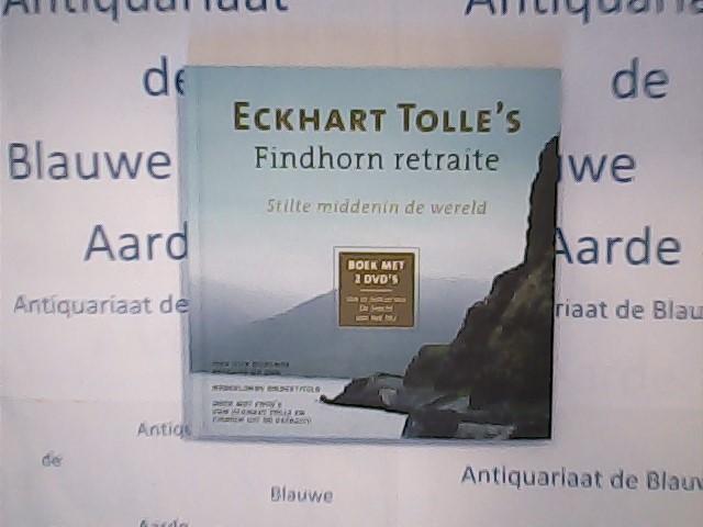 Tolle, Eckhart - Eckhart Tolle's Findhorn retraite / stilte middenin de wereld boek met 2 Dvd's