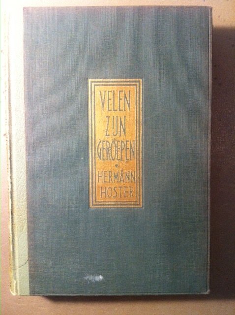 Hermann Hoster - Velen zijn geroepen