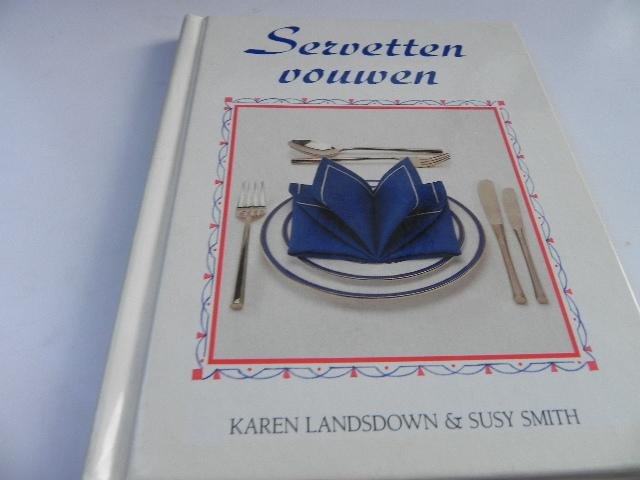 KarenLandsdown  & Susy Smith - Servetten vouwen