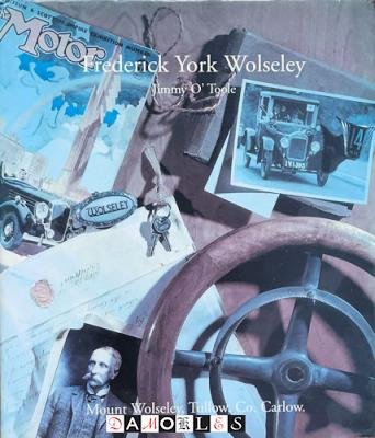 Jimmy O'Toole - Frederick York Wolseley