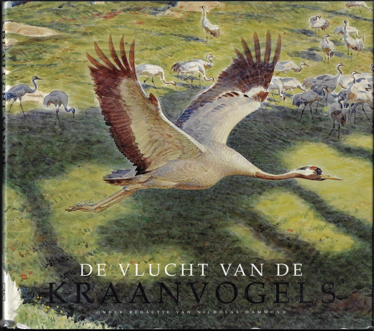 Hammond, Nicholas (red.) - vlucht van de kraanvogels
