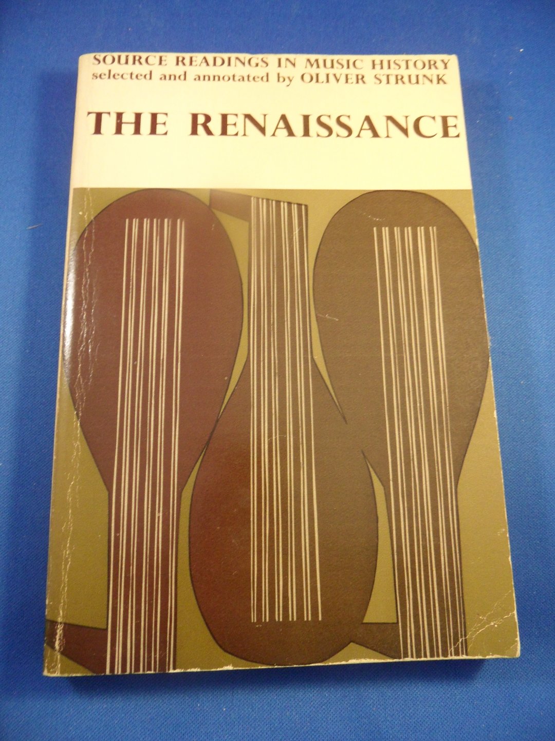 Strunk, Oliver - The renaissance. Source readings in music history.