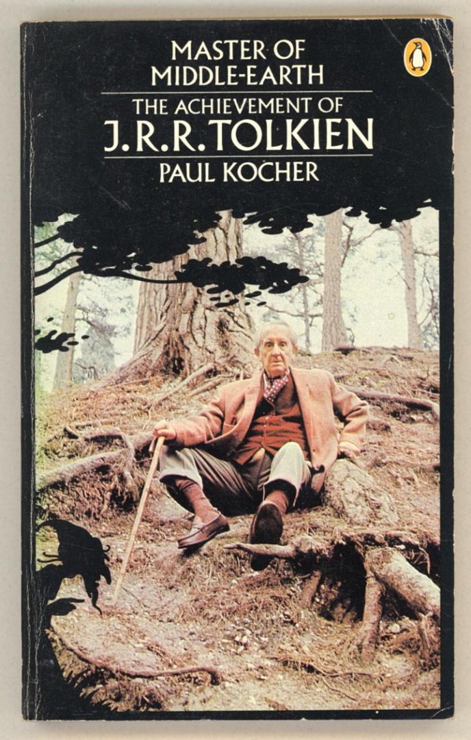 Kocher, Paul - Master of Middle-Earth / The Achievement of J.R.R. Tolkien