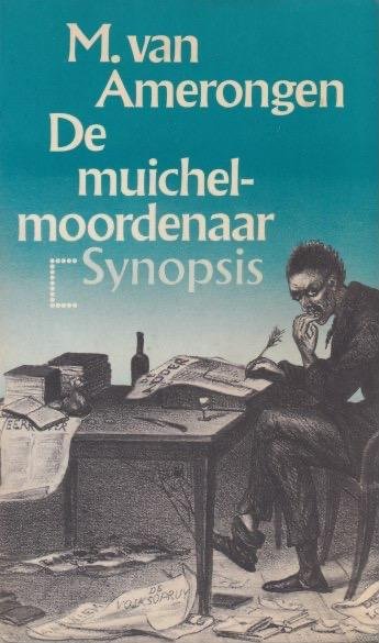 Amerongen, Martin van - De muichelmoordenaar: Artikelen en polemieken