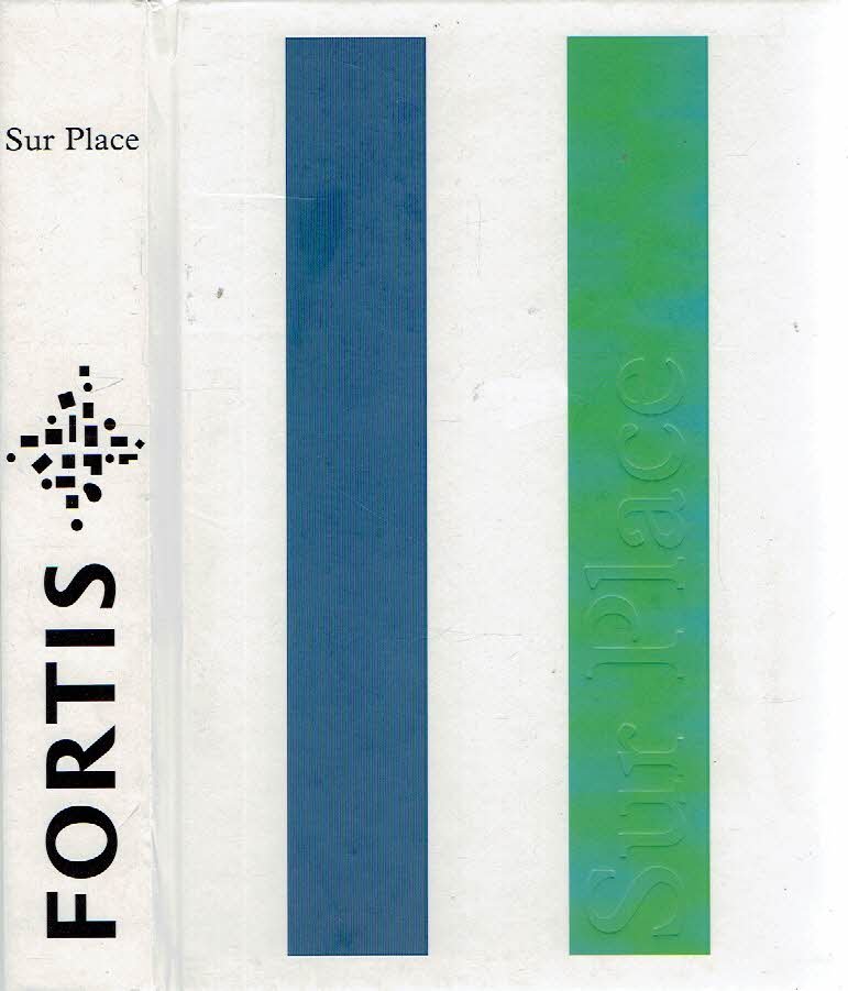 FORTIS - Liesbeth van ABBE & Maria Anne van DIJK - Design: Irma BOOM - Fortis - Sur Place - Catalogus / Catalogue.