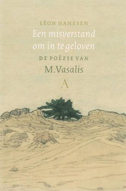 Leon Hanssen - Een misverstand om in te geloven