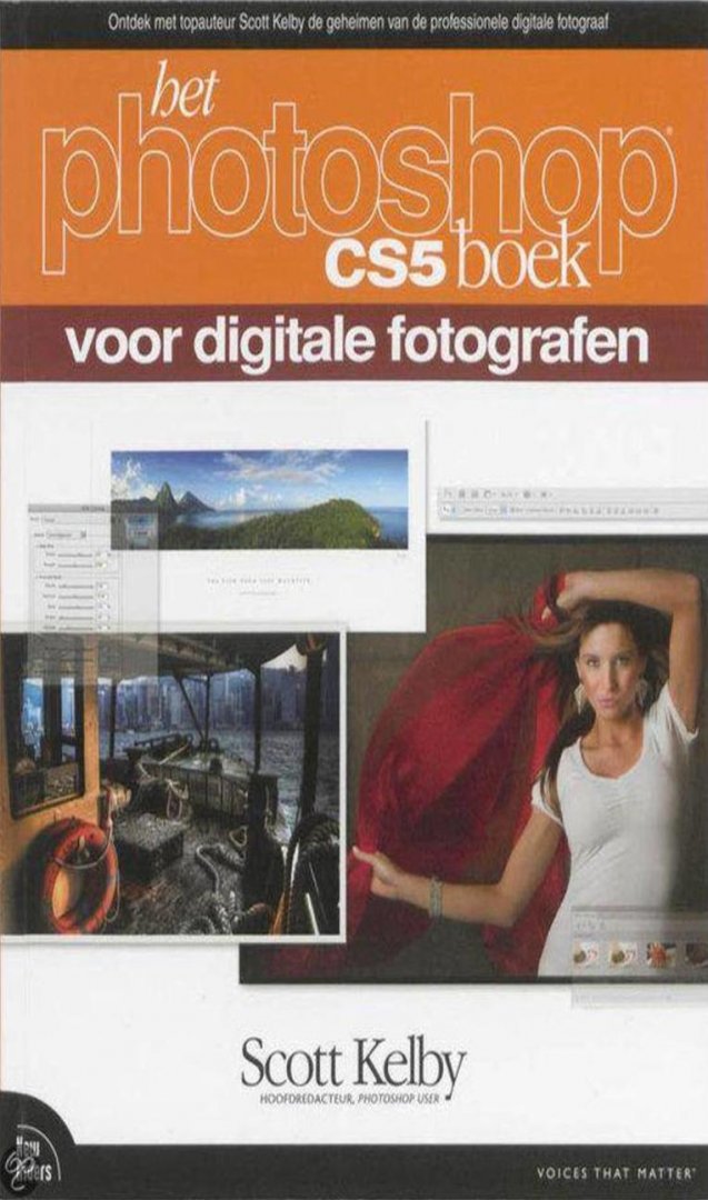 , - Het Photoshop CS5 boek / voor digitale fotografen