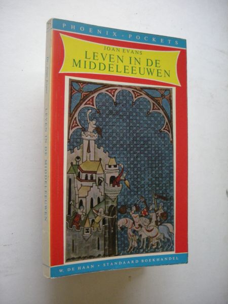 Evans, Joan / Vos, Th. vert. - Leven in de middeleeuwen (Life in Medieval France)