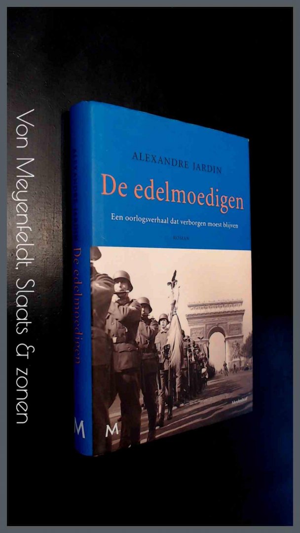 Jardin, Alexandre - De edelmoedigen - Een oorlogsverhaal dat verborgen moest blijven