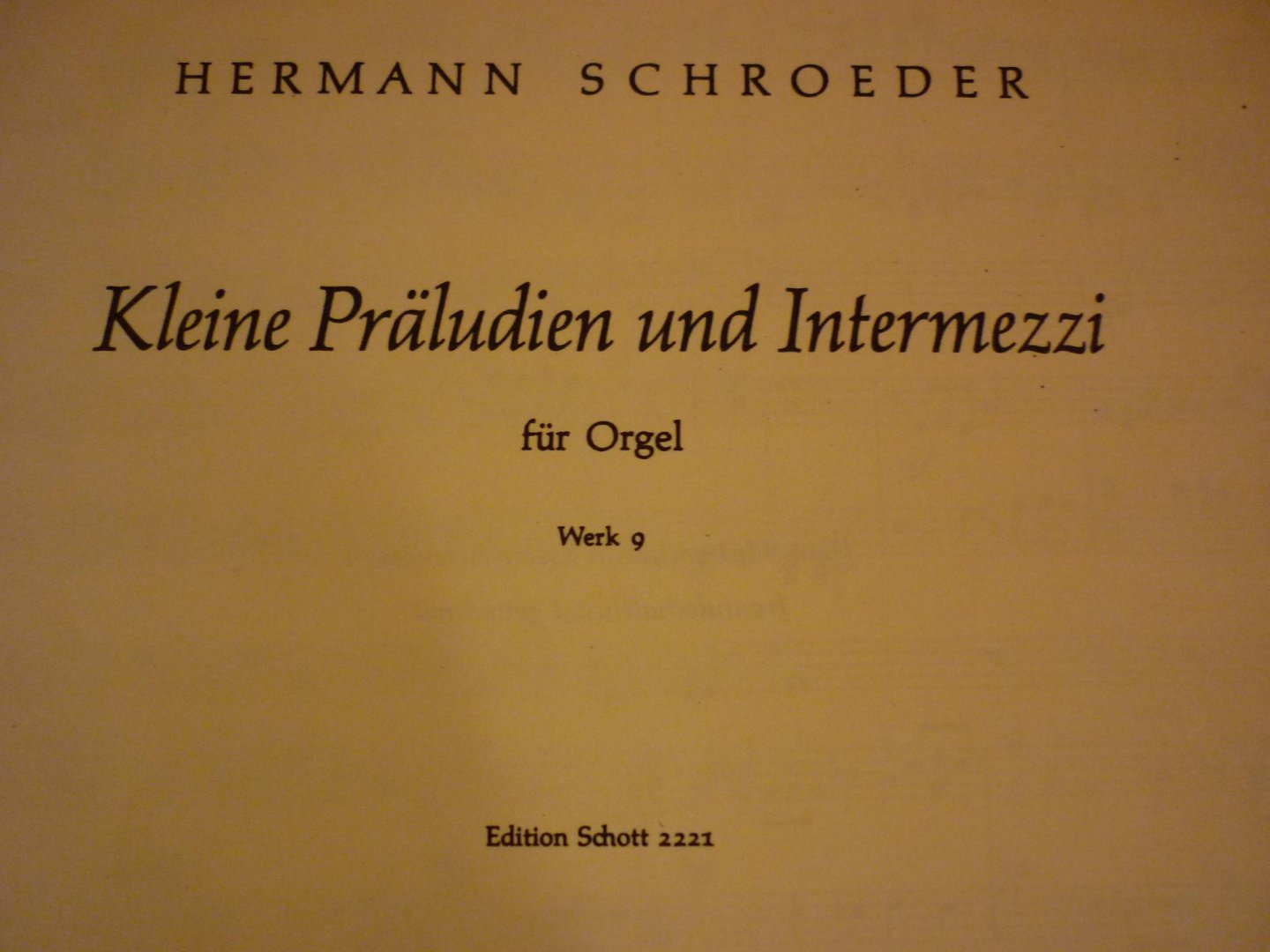 Schroeder; Hermann - Kleine Praludien und Intermezzi; Werk 9 - voor Orgel