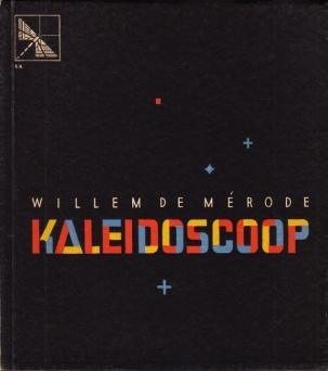 MÉRODE, Willem de - Kaleidoscoop.
