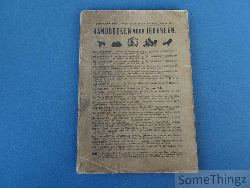 J.H. Beekman. - De kanarievogel. Geïllustreerd handboekje voor de verzorging en de verpleging van den kanarievogel.