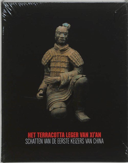 B. Mater & Benedicta Maria Joseph Mater & Provinciaal Museum van Drenthe - Terracotta Leger van Xi'an
