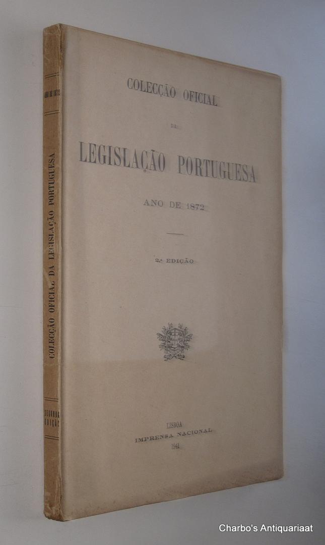 N/A, - Colecção oficial da legislação portuguesa, ano de 1872.