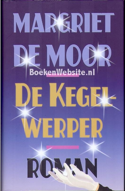 Moor, Margriet de - De Kegelwerper
