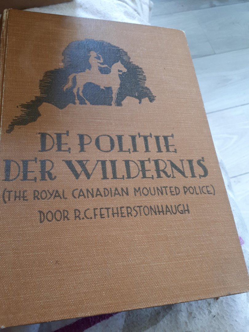 Fetherstonhaugh - De politie in de wildernis