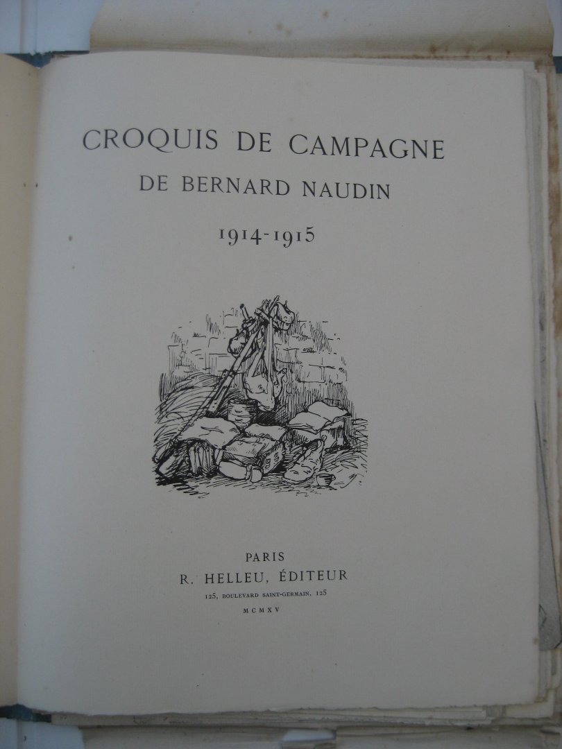 Naudin Bernard (tekeningen van-) - Croquis de campagne de Bernard Naudin 1914-1915.