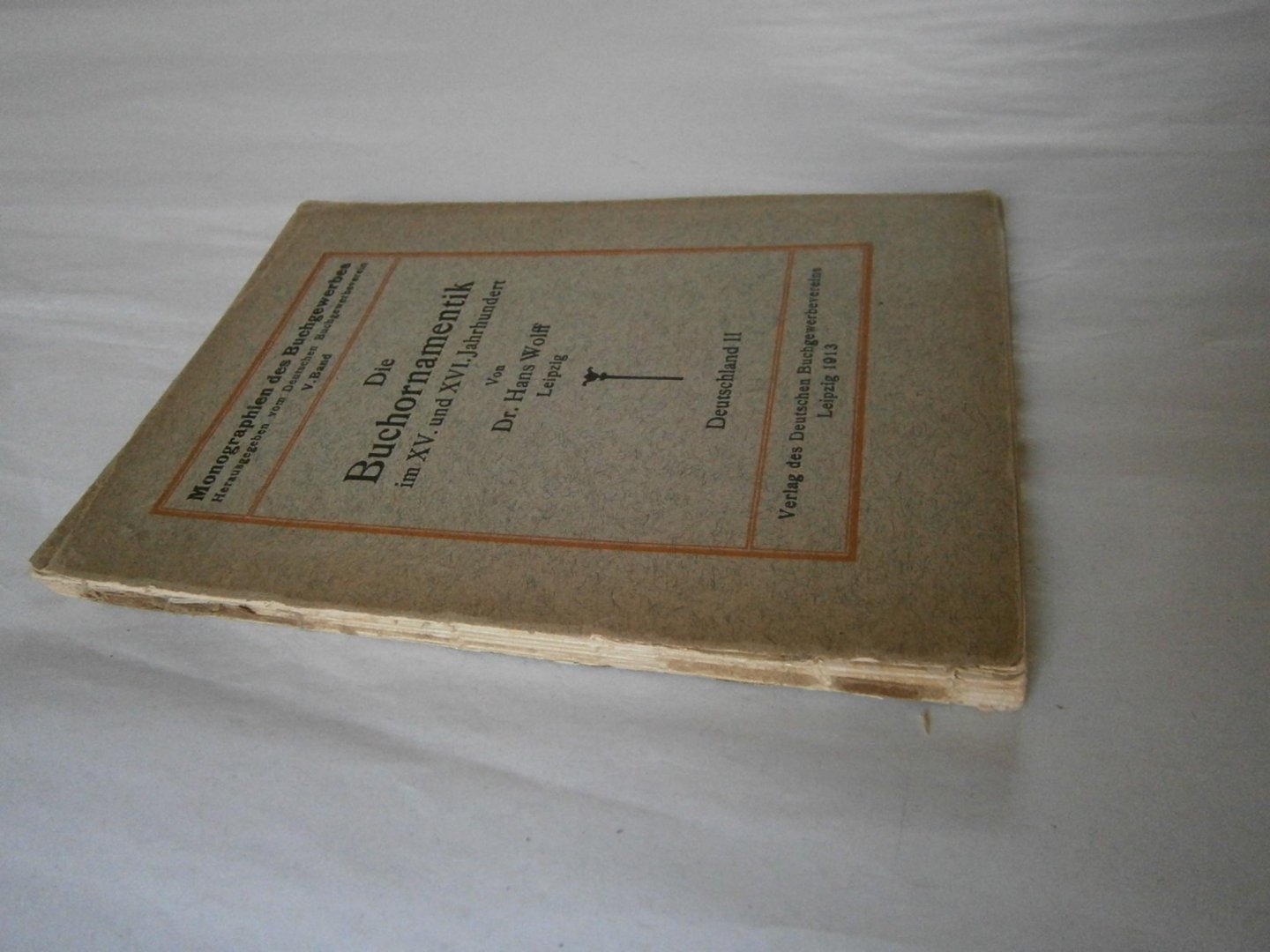 Wolff, Hans - Die Buchornamentik im 15 und 16 Jahrhundert