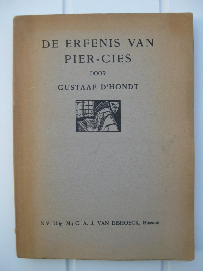 Hondt, Gustaaf D'- - De erfenis van Pier-Cies.
