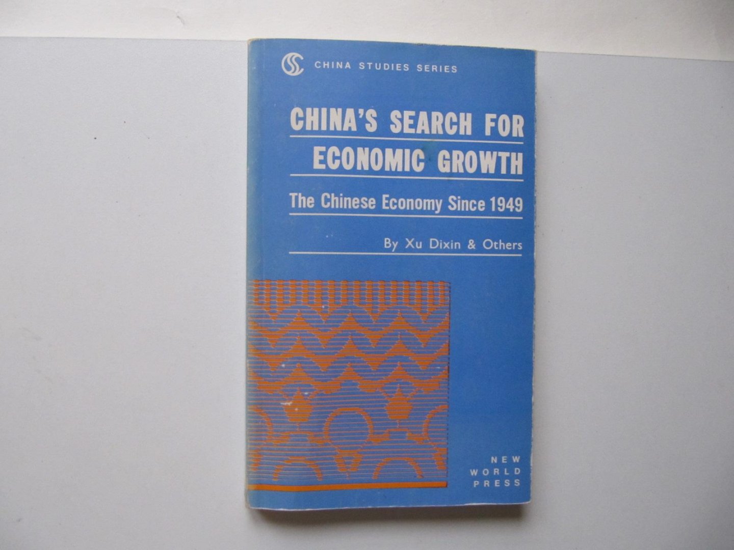 Xu Dixin & Others - China's Search for Economic Growth