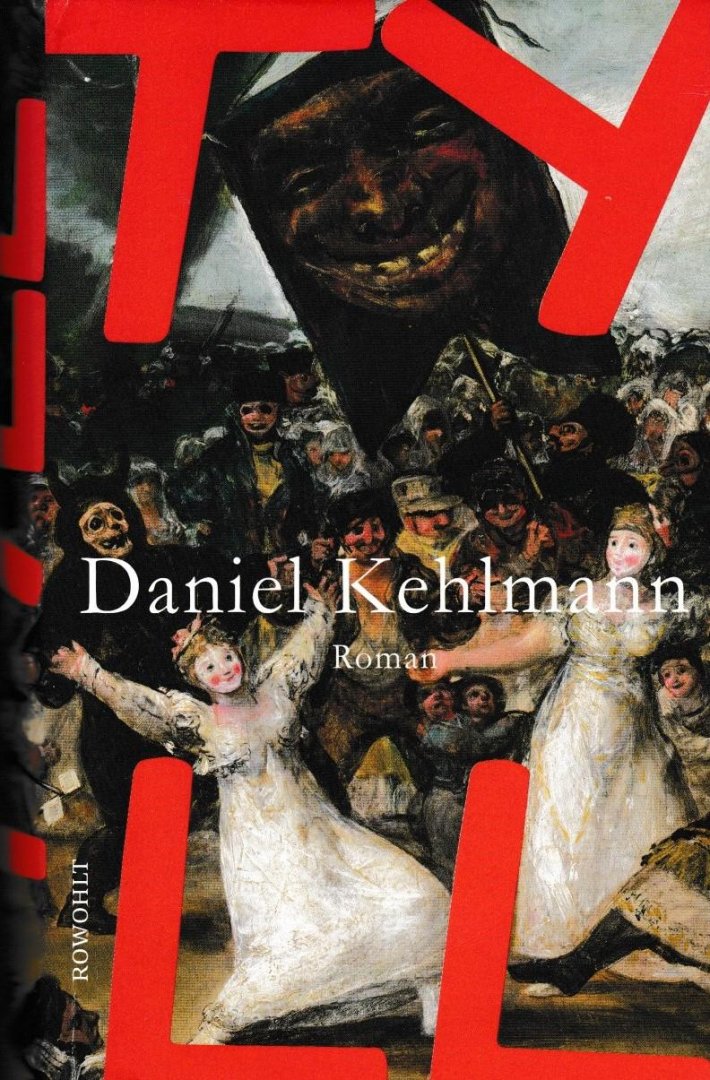 Kehlmann, Daniel - TYLL (Roman)