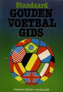 Colin, Francois, Muller, Lex - Gouden voetbalgids / druk 1
