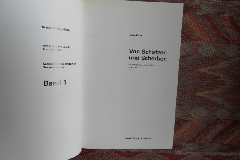 Zehm, Bodo. - Von Schätzen und Scherben. - Archäologische Fundstellen in Bramsche.