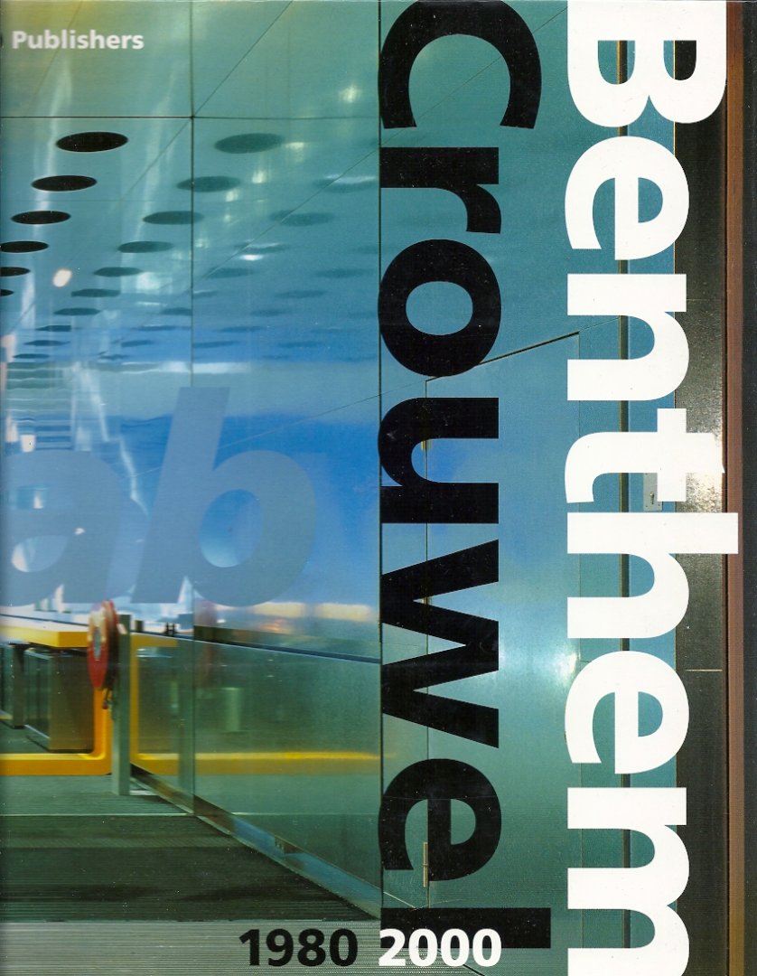  - Benthem Crouwel 1980-2000