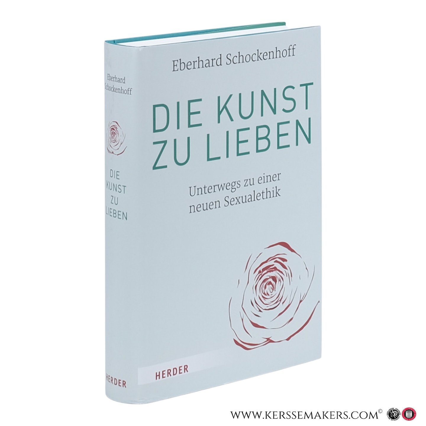 Schockenhoff, Eberhard. - Die Kunst zu lieben. Unterwegs zu einer neuen Sexualethik.